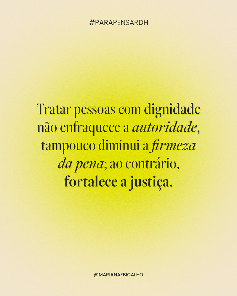 Imagem do post: Dignidade e Sistema de Justiça