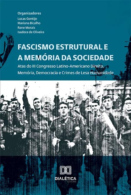 Capa de Fascismo Estrutural e a Memória da Sociedade: Atas do III Congresso Latino-Americano Direito, Memória, Democracia e Crimes de Lesa Humanidade